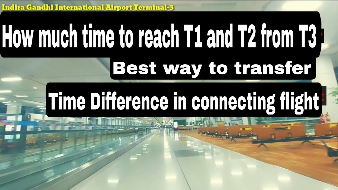 How to change Teminal at Delhi Airport |Terminal-3 to Terminal-2 and Terminal -1|Easy way |full info