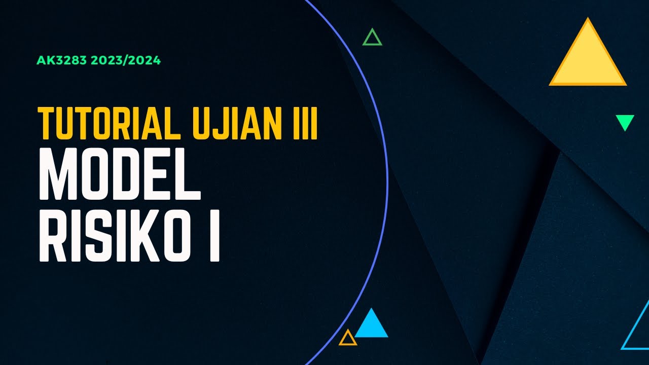 Tutorial Ujian III AK3283 Model Risiko I, 16-05-2024