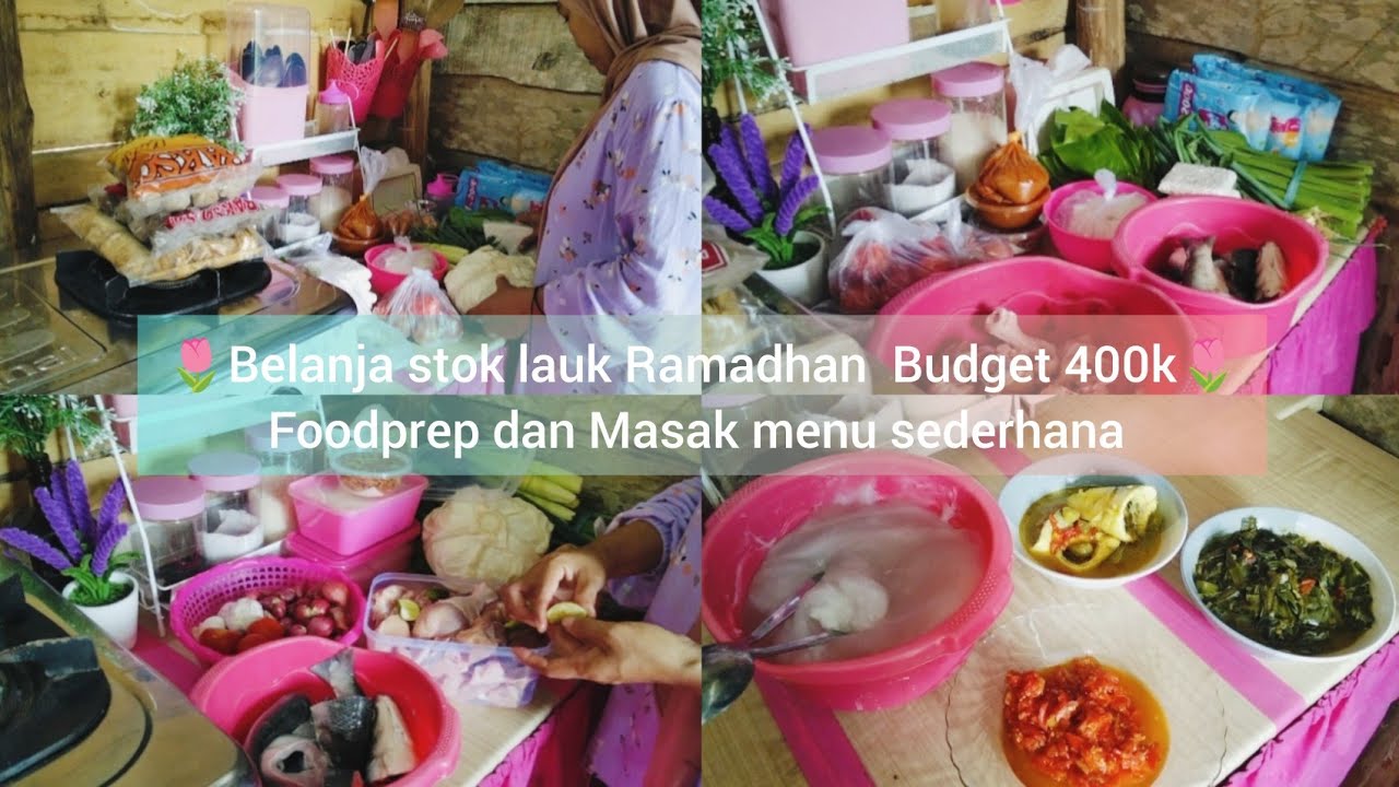 Belanja stok lauk Ramadhan Budget 400k ||Foodprep dan Masak menu makan siang yang terakhir 