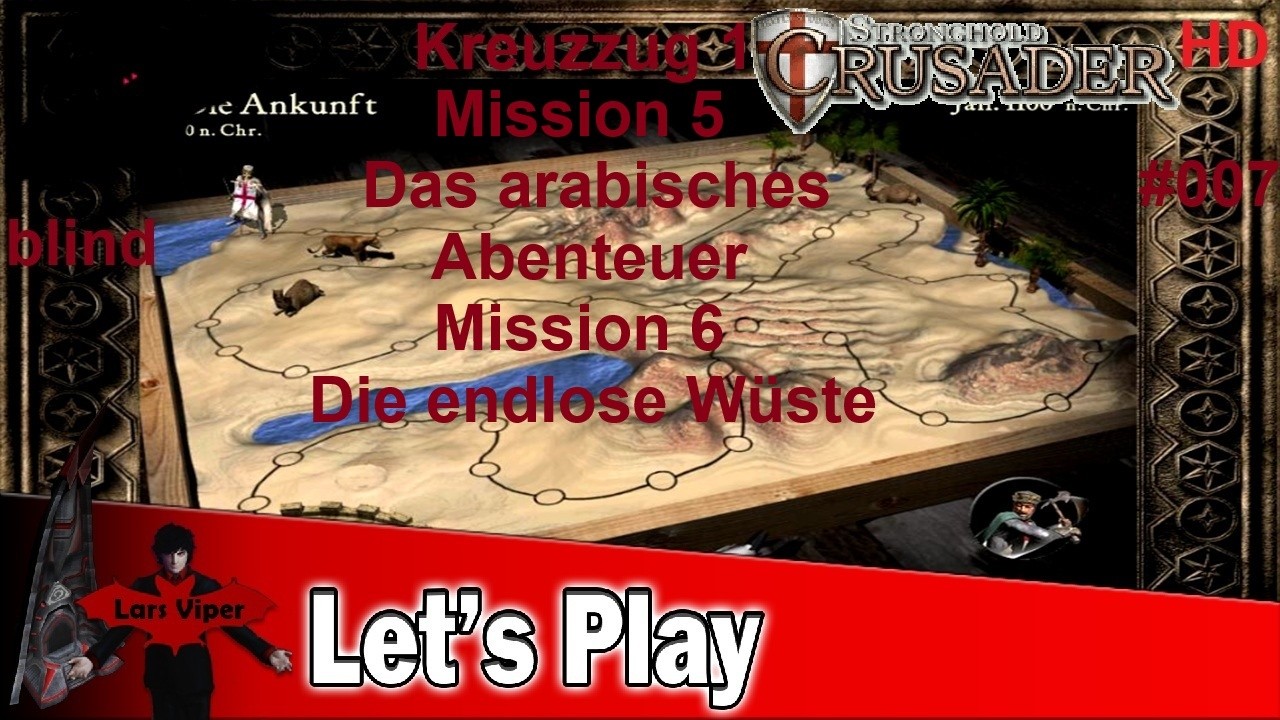 ShCHD Kreuzzug Mission 5 (3/3)& Mission 6 (1/2) - Part 7 - Erst die Schlange, dann der Wolf - German