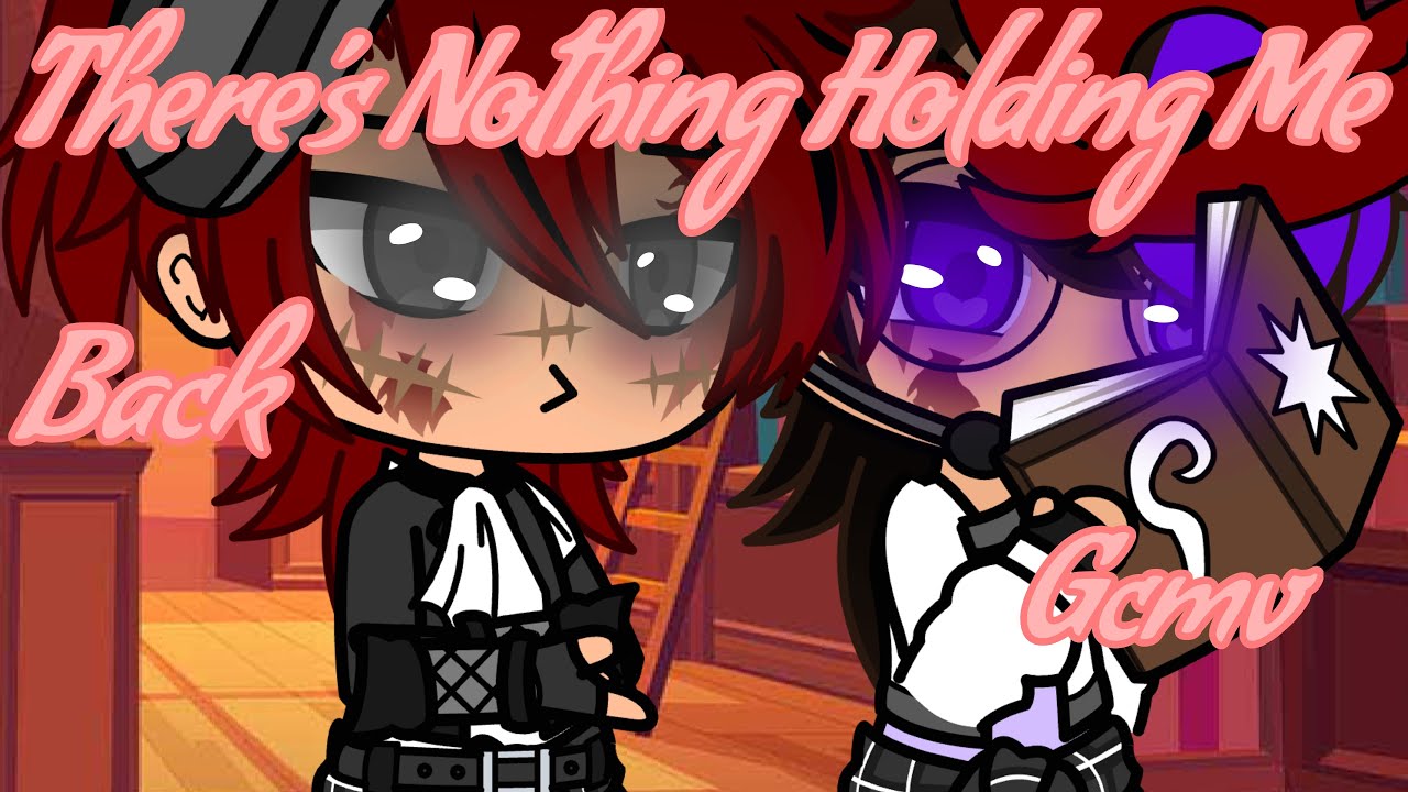 There’s Nothing Holding Me Back | GCMV | Ennchael | ORIGINALLL?