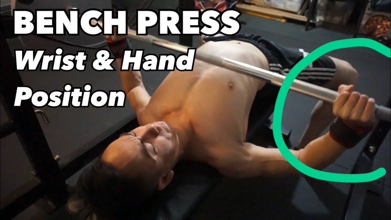 BENCH PRESS: HAND & WRIST POSITION (Internal rotation)