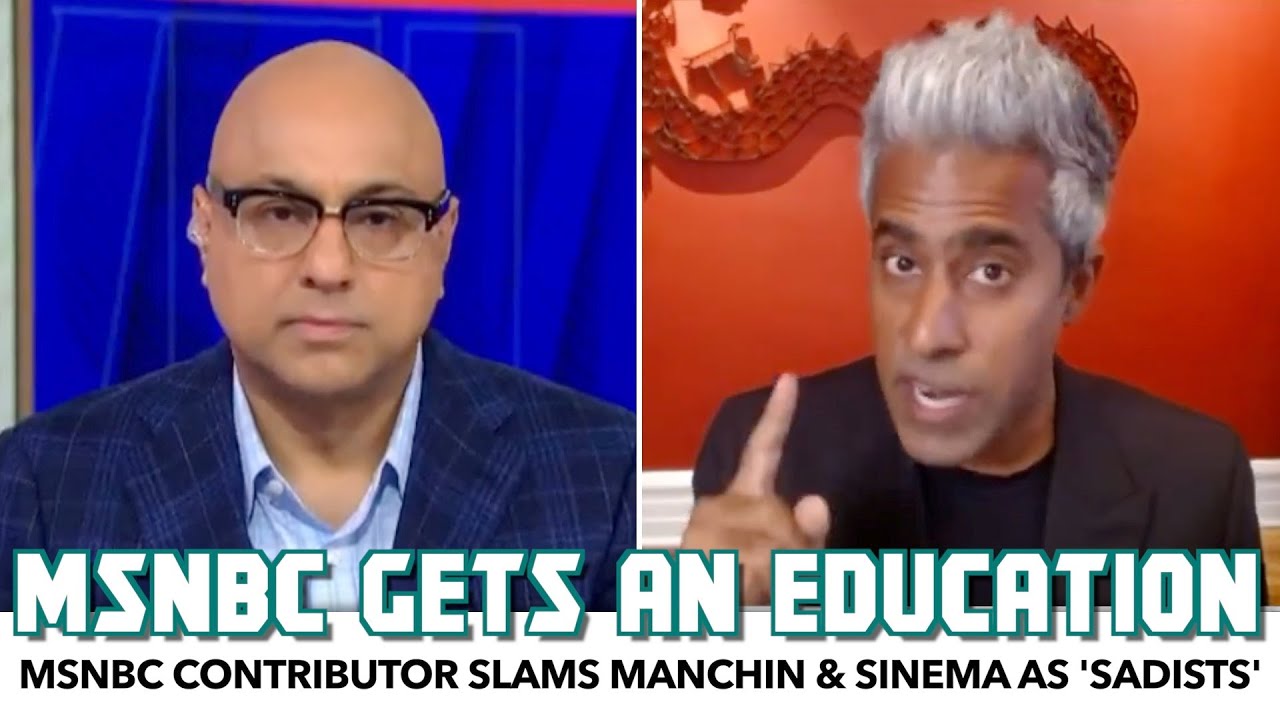 MSNBC Contributor Slams Manchin & Sinema As 'Sadists'