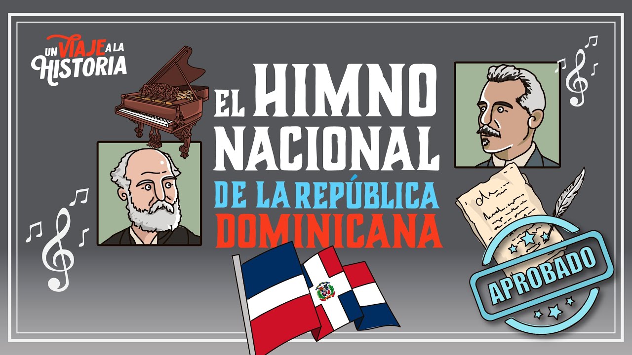 33: El Himno Dominicano, El Himno Nacional de la República Dominicana.