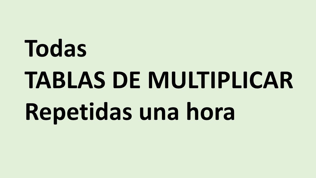 Todas las tablas repetidas una hora