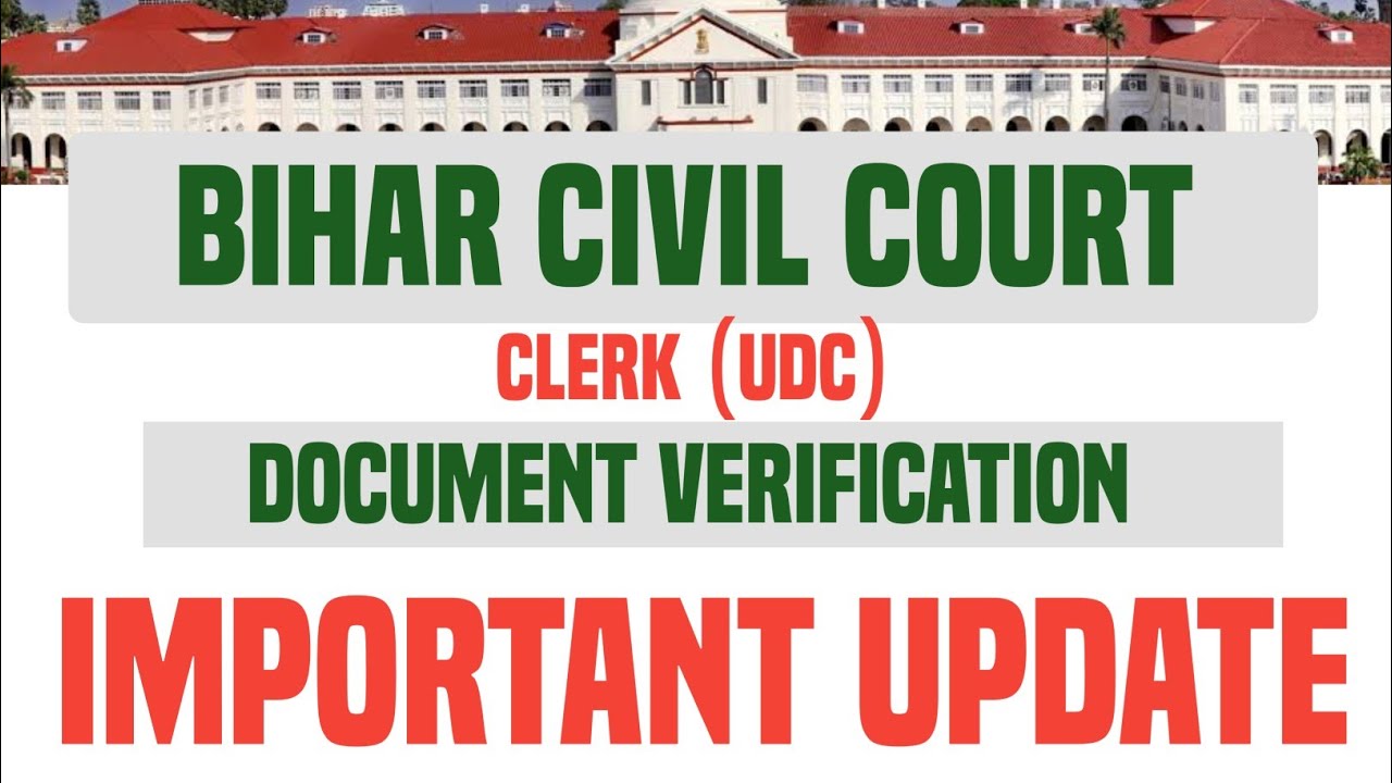 Important Update Bihar civil court clerk DV | Bihar civil court clerk document varification update 