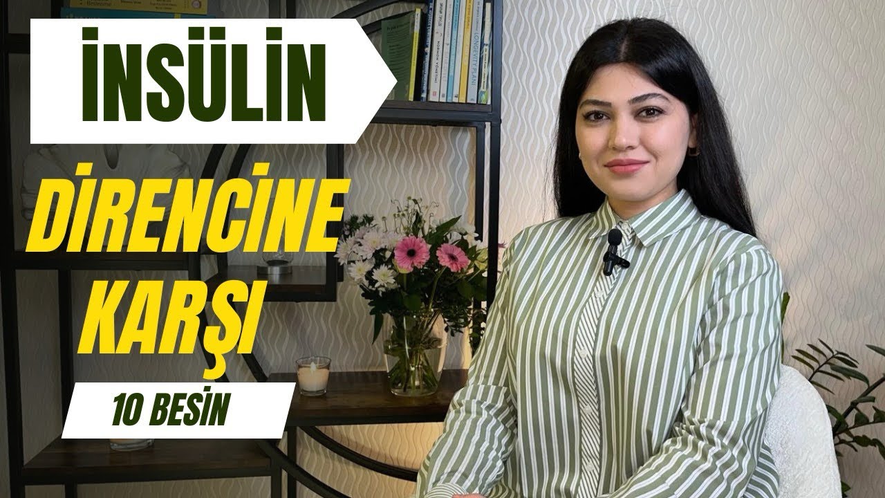 İnsülin Direncini Kontrol Altına Almak Mümkün mü? | 10 Besin