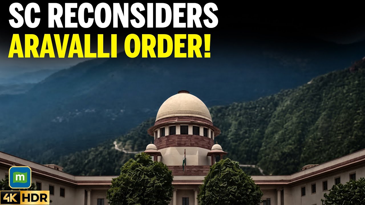 Supreme Court Reconsiders Aravalli Decision After Criticism