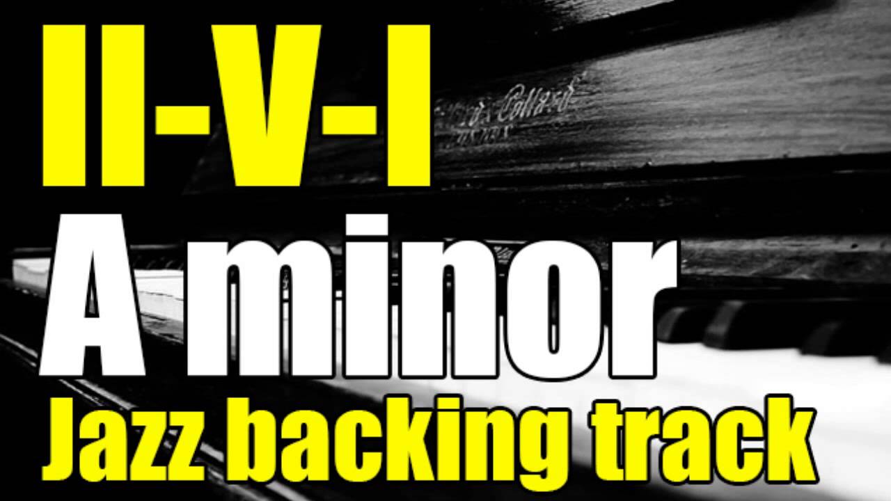 Minor II-V-I Jazz Swing Backing Track In A minor | 120 BPM