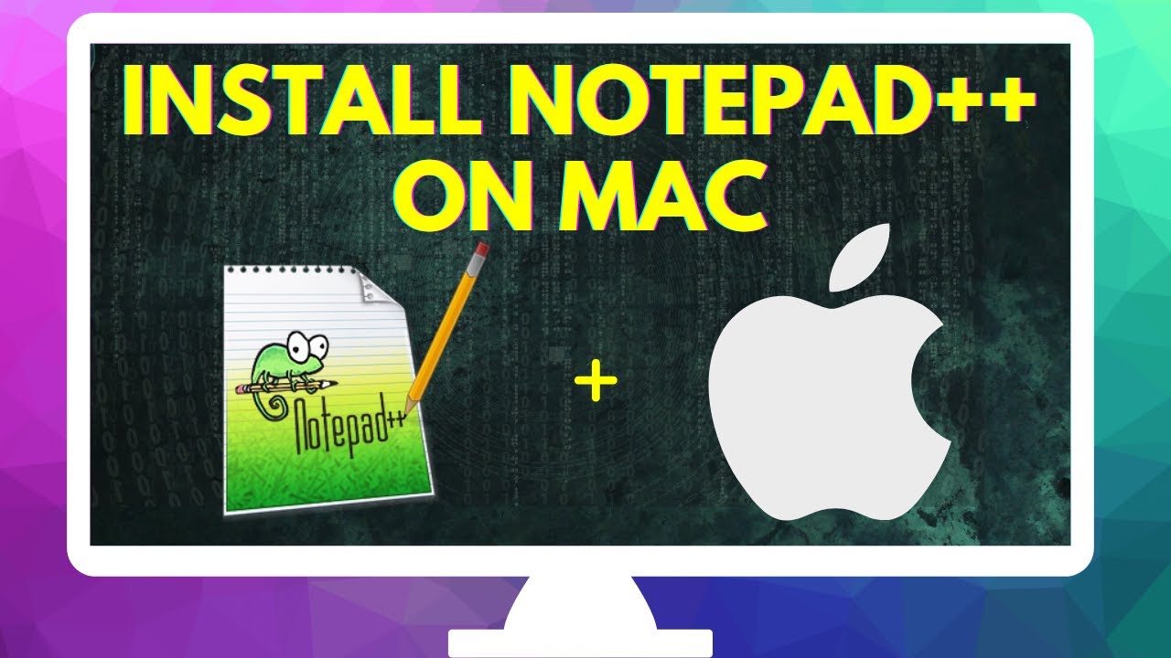 Notepad++ для Mac OS: как установить Notepad++ на компьютеры Apple Mac
