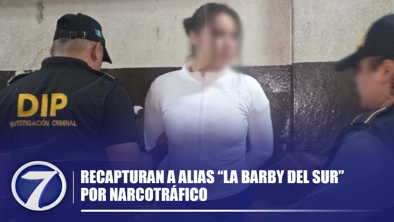Recapturan a alias “La Barby del Sur” por narcotráfico