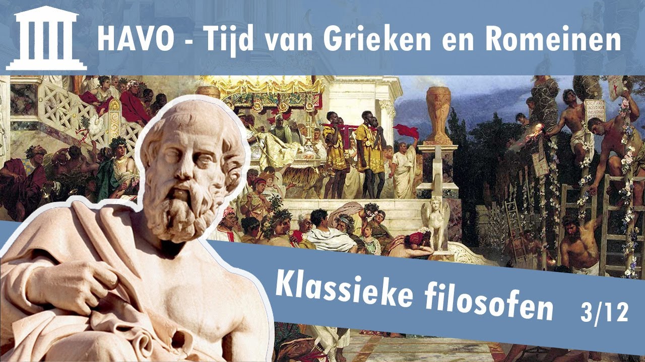 03 Grieken en Romeinen - Wetenschap en politiek in de Griekse stadstaat - Klassieke filosofen