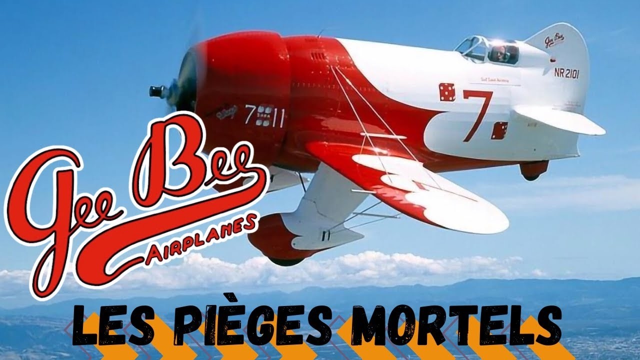 La formidable et tragique aventure des Gee Bee