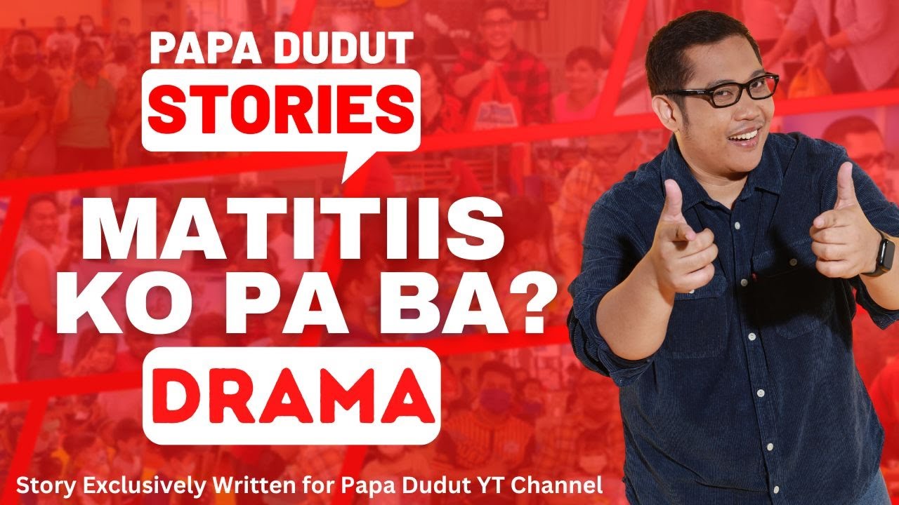 MATITIIS KO PA BA? | LORNA | PAPA DUDUT STORIES