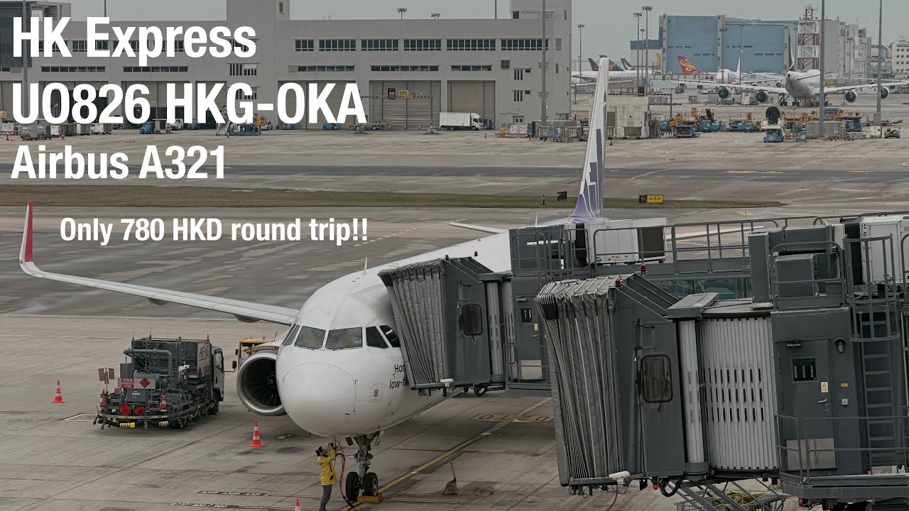 Too cheap to be true?HK Express UO826 Hong Kong - Okinawa Naha Airbus A321 Flight Report