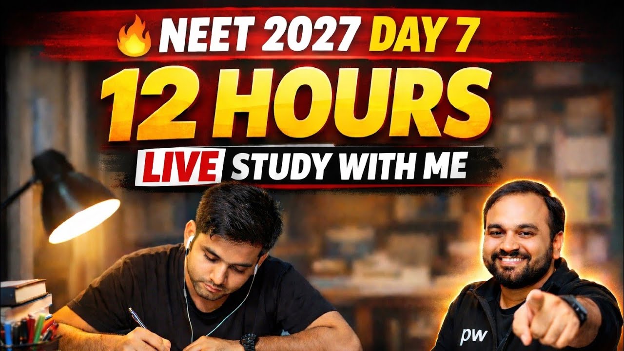 NEET 2027 Day 7 | 12 Hours Live Study With Me | Zero Distraction 🔥