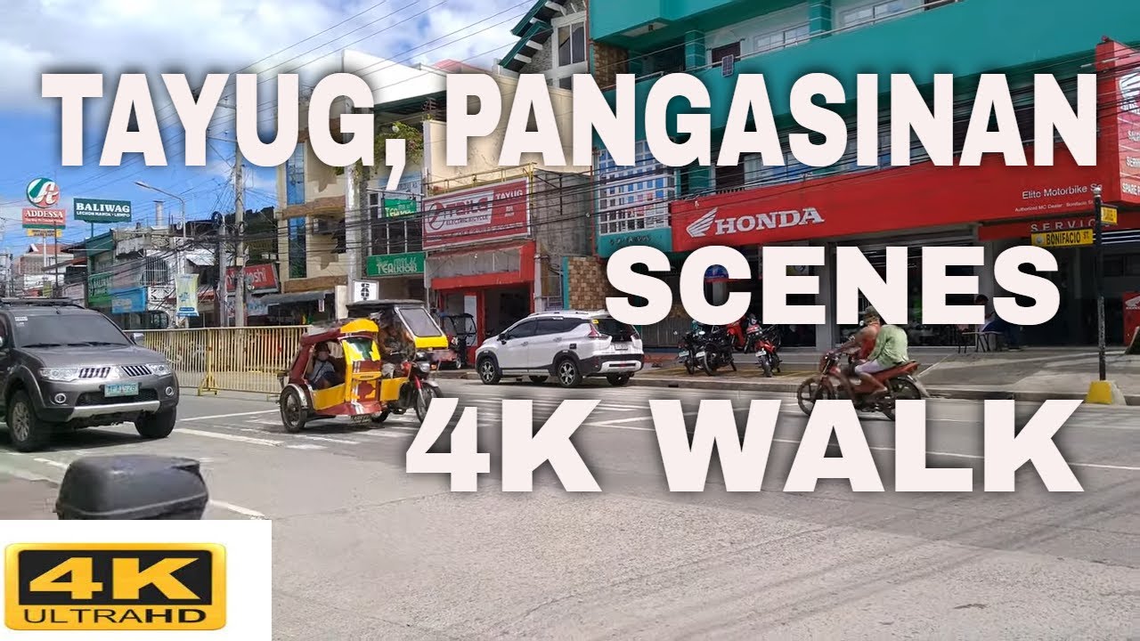 [4K]  TAYUG PANGASINAN SCENES