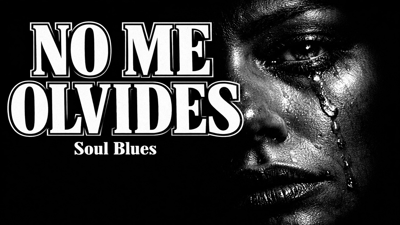 Spanish Soul Blues – NO ME OLVIDES | Emotional Blues en Español (Female Vocal)
