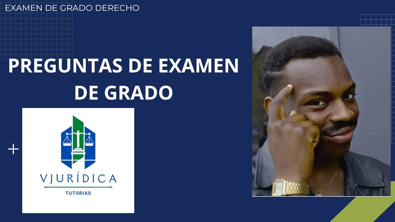 PREGUNTAS DE EXAMEN DE GRADO CIVIL PROCESAL CONSTITUCIONAL