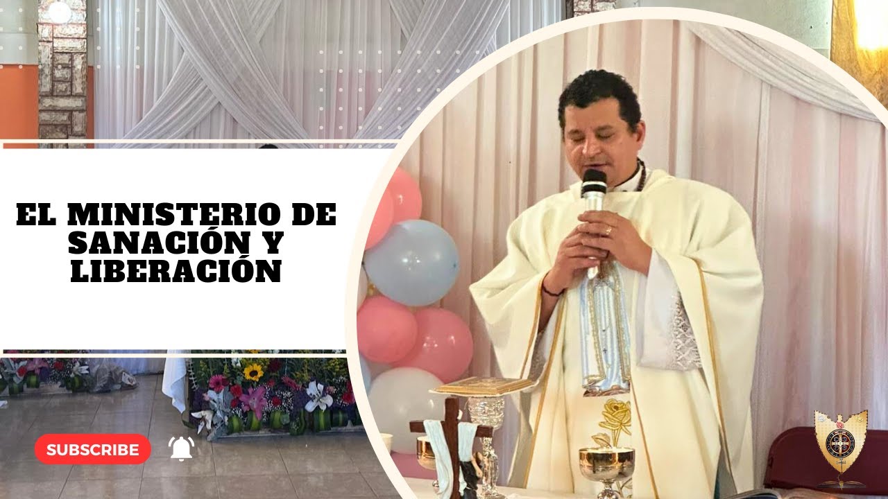 EL MINISTERIO DE SANACIÓN Y LIBERACIÓN: Un llamado a volverse a Dios @PadreBernardoMoncada