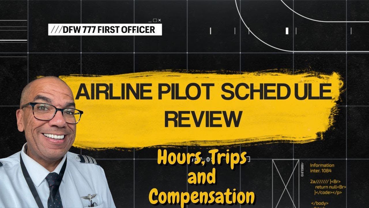 Airline Pilot Schedule Review: Trips, Dates and Compensation