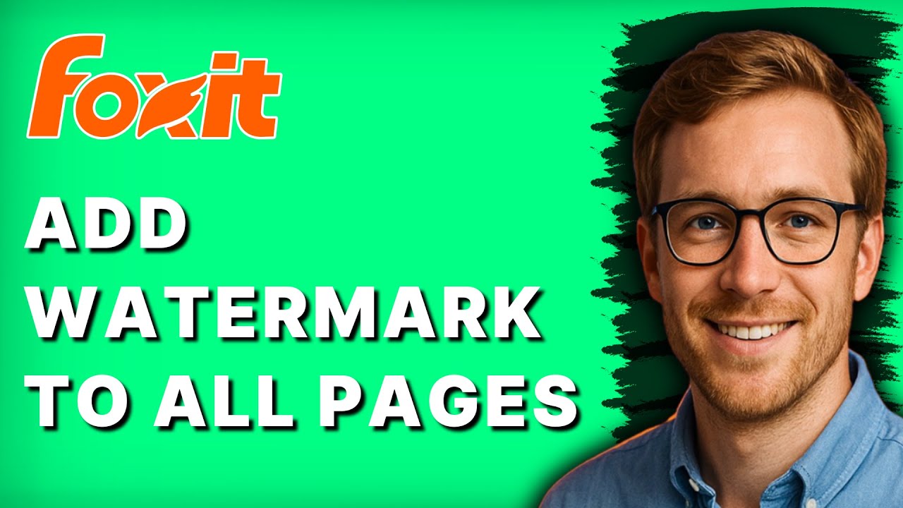 How to Add a Watermark to All Pages in Foxit PDF Editor [2026 Full Guide]