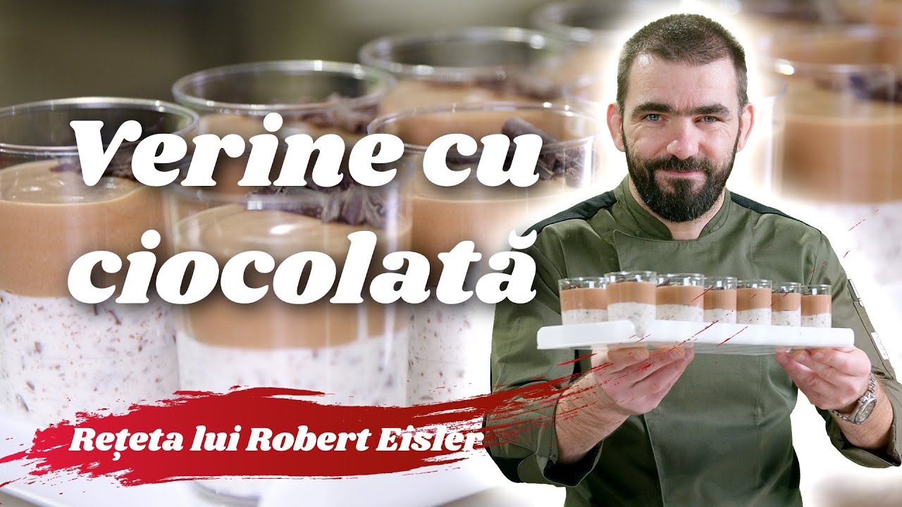 Verine cu ciocolata — Rețeta lui Robert Eisler