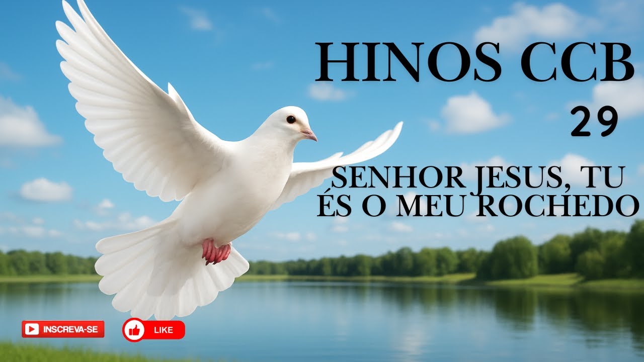 HINO CCB -  29 | SENHOR JESUS TU ES O MEU ROCHEDO