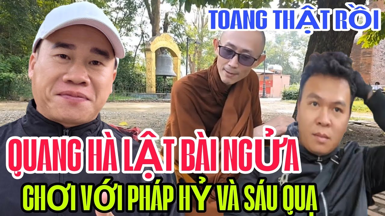 PHÁP HỶ Toang rồi QUANG HÀ chơi lật tẩy luôn rồi