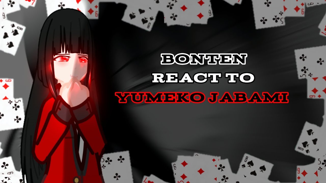 {♦️} Bonten react to Yumeko Jabami as Kokonoi's girlfriend | Gacha React | —K a y a— 