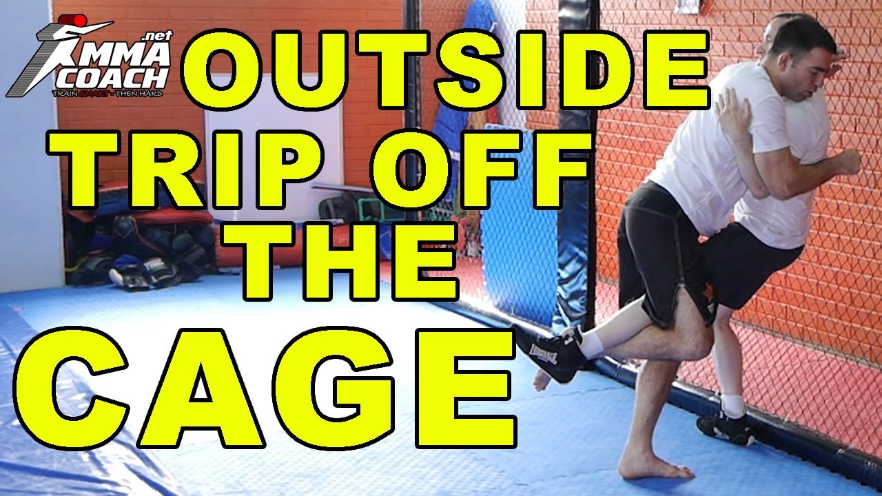 MMA Takedowns - Outside Trip Off The Cage