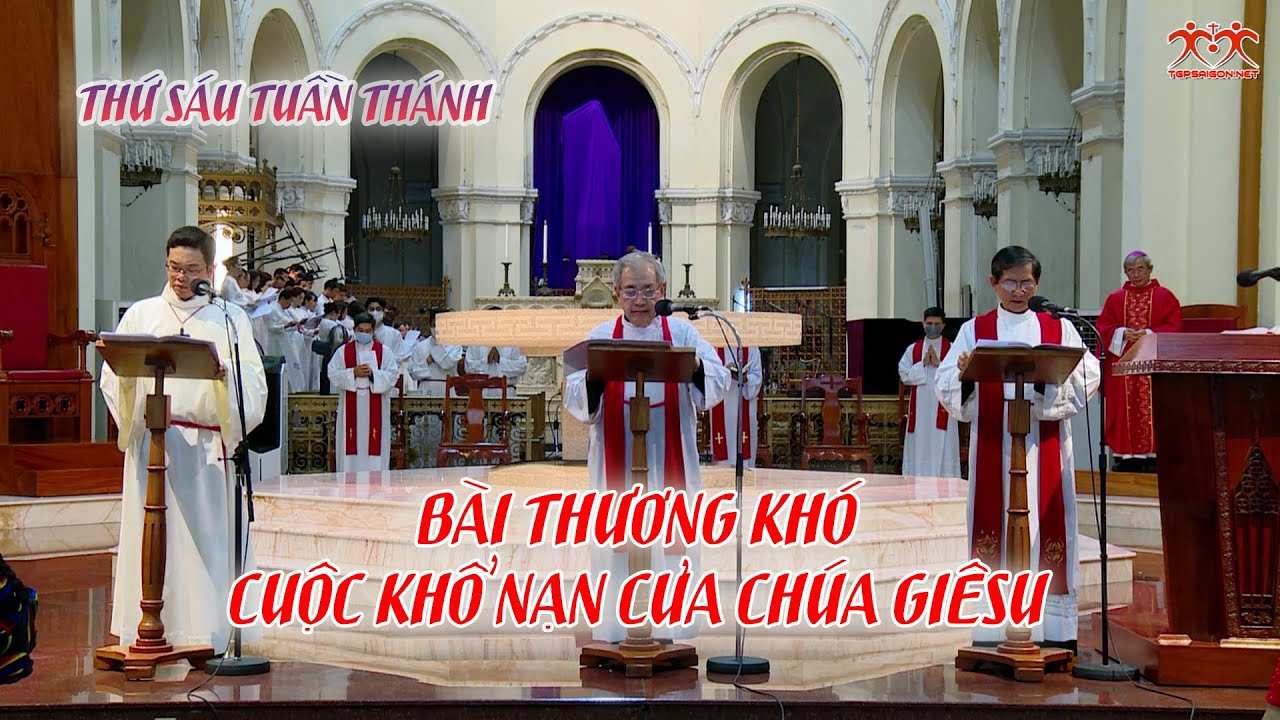 Bài thương khó thứ Sáu tuần thánh ngày 2-4-2021