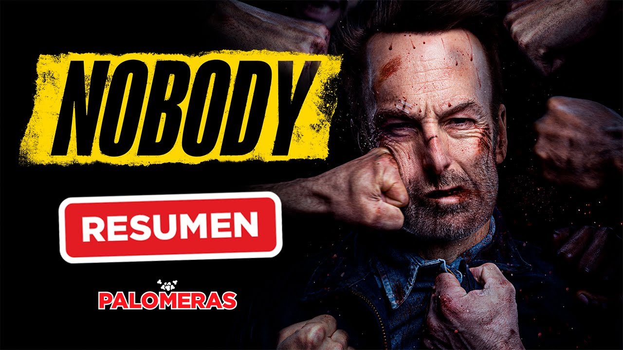 NADIE (NOBODY) | RESUMEN