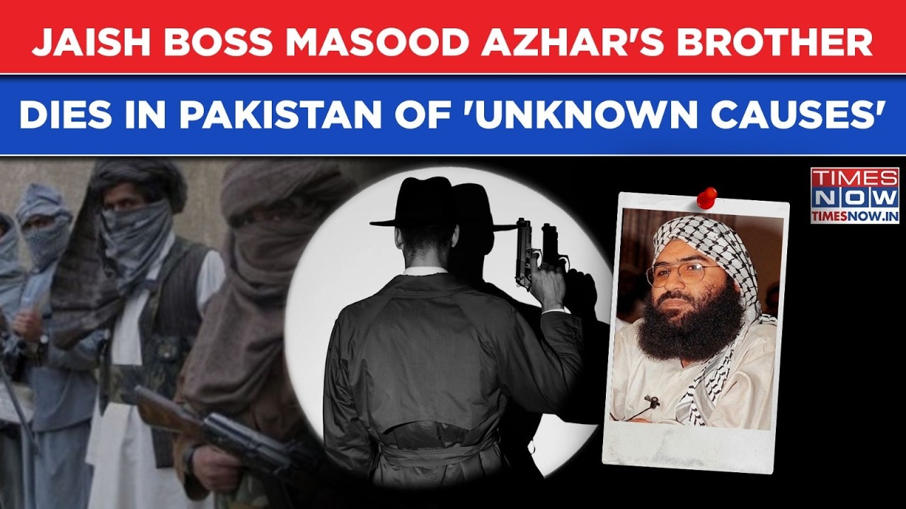 Pakistan: Jaish Chief Masood Azhar's Brother Dies Of 'Unknown Causes'| What Sparked Speculations?