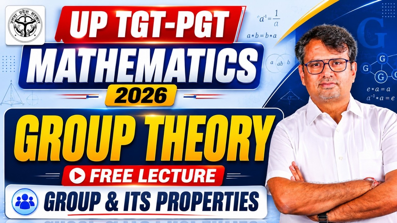 Group Theory Free Lecture | UP TGT 2026 Mathematics | By GP Sir