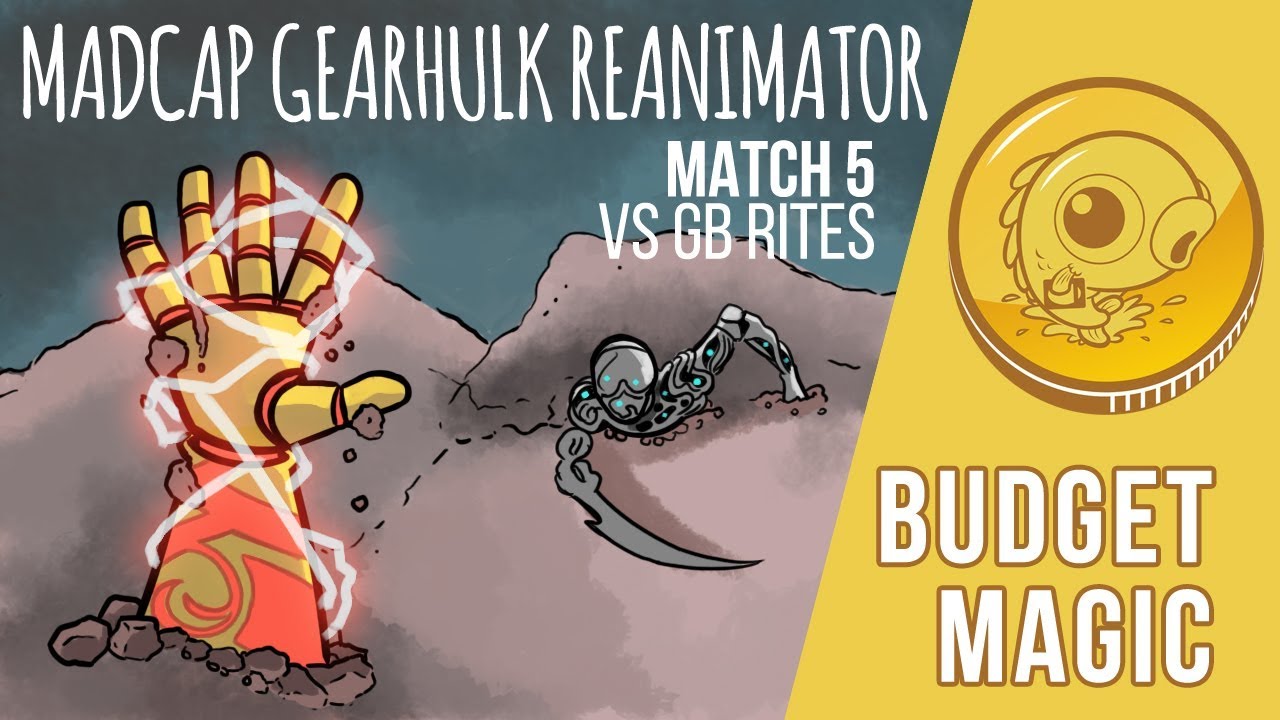 Budget Magic: Mardu Gearhulk Reanimator vs GB Rite (Match 5)