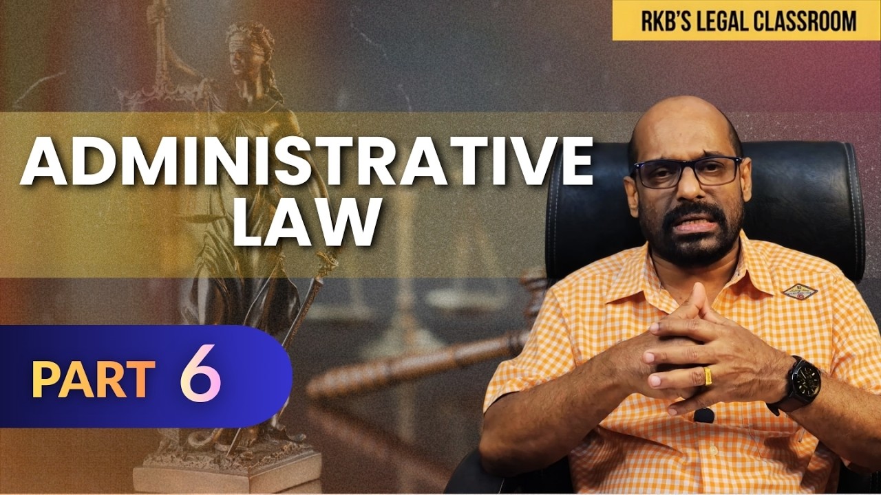 Administrative Law - Part 6 | Prof. R K Biju | LL.B. Exams | Remedies & Government Privileges