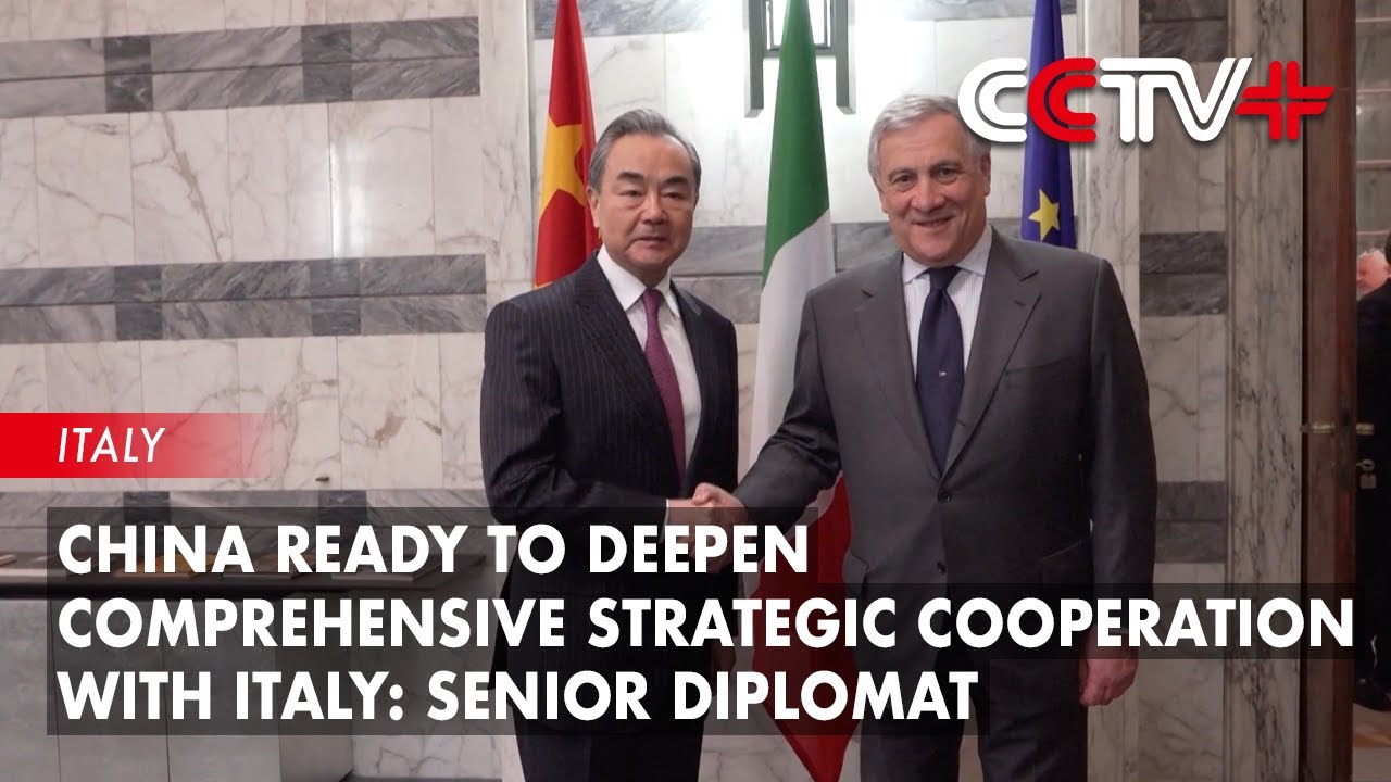 China Ready to Deepen Comprehensive Strategic Cooperation with Italy: Senior Diplomat