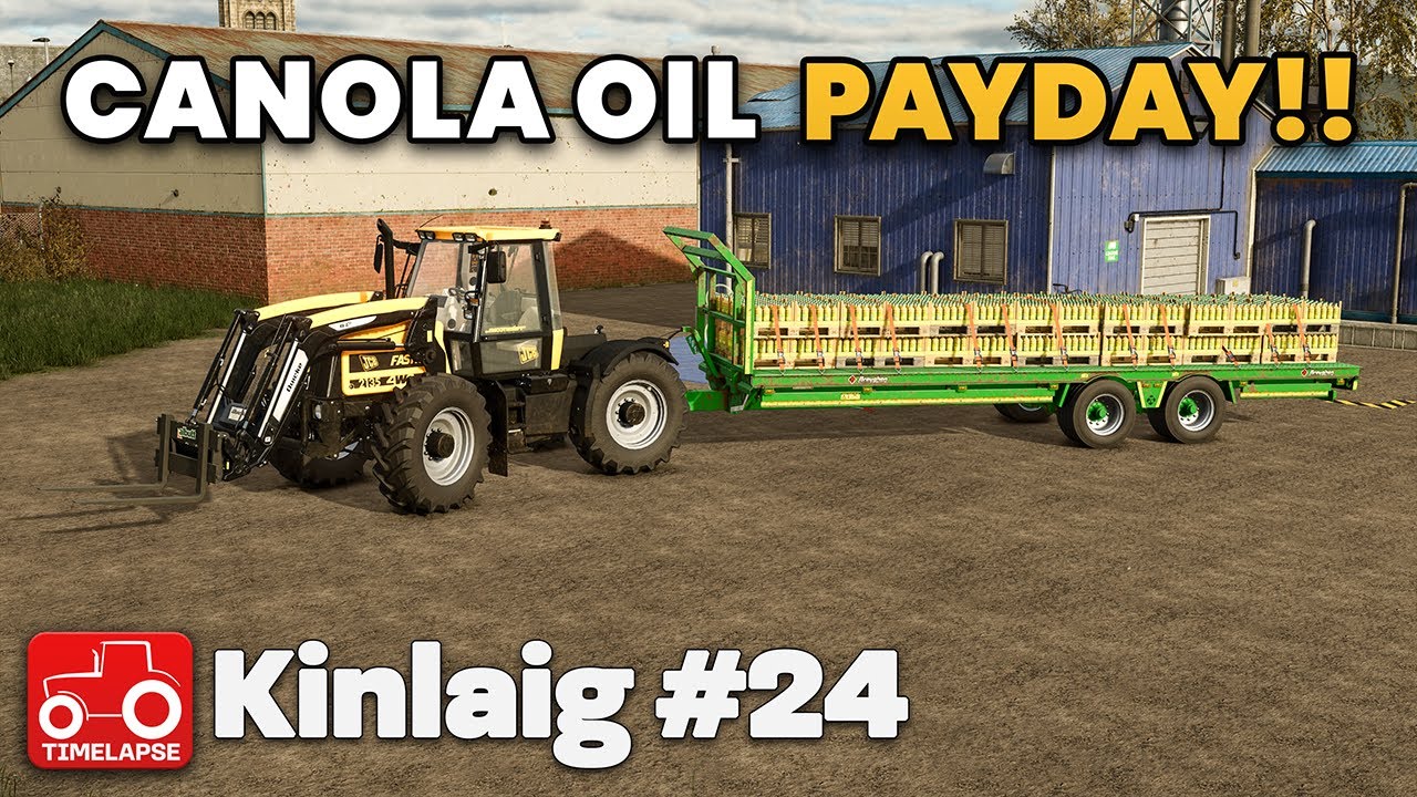 БОЛЬШОЙ ДЕНЬ ВЫПЛАТЫ ЗА РАПСОВОЕ МАСЛО!! Kinlaig FS25 Таймлапс Farming Simulator 25 Эпизод 24