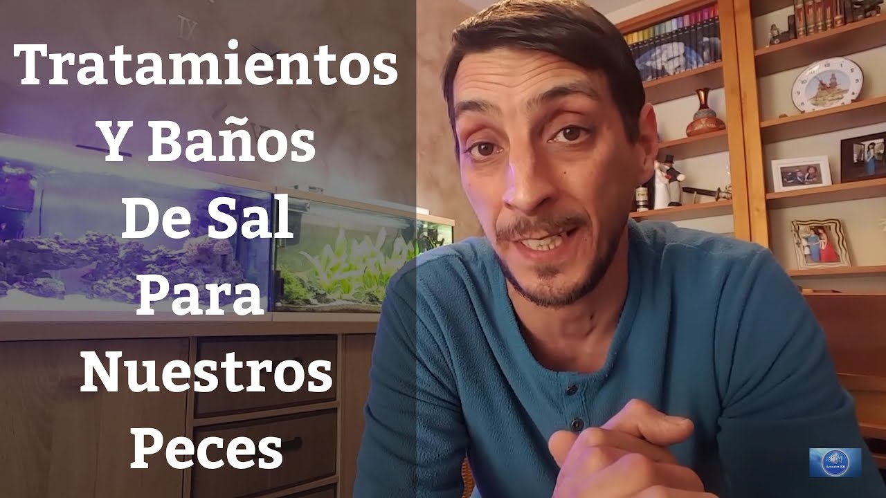 🔵 Sal Para Acuario ,Tratamientos Y Baños De Sal Para Nuestros Peces (Acuarios MB)
