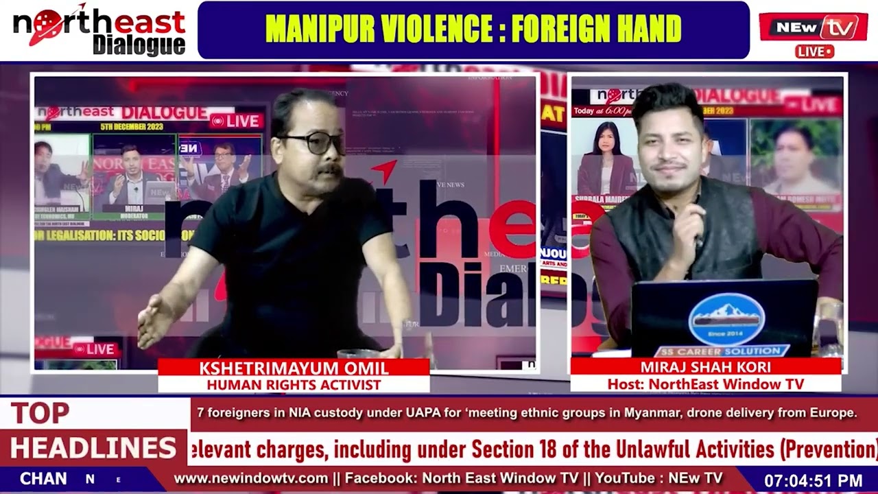 KSHETRIMAYUM ONIL HUMAN RIGHTS ACTIVIST : MANIPUR VIOLENCE : FOREIGN HAND || ON NORTHEAST DIALOGUE