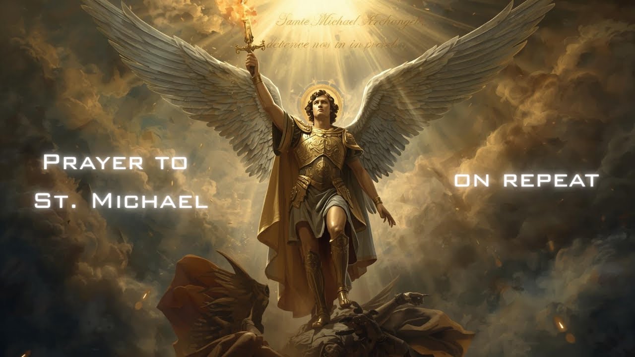 Prayer to St. Michael (20 Min Repeat)