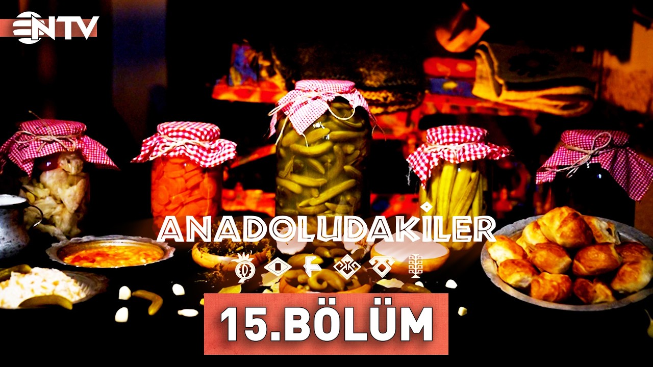 Anadoludakiler 15. Bölüm | Ankara | NTV