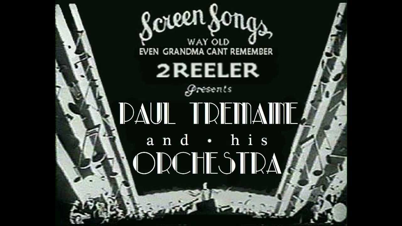 Paul Tremaine Orch. 1929 Hot! Roaring Twenties