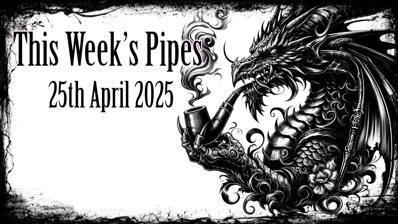 This Week's Pipes - 24/04/25