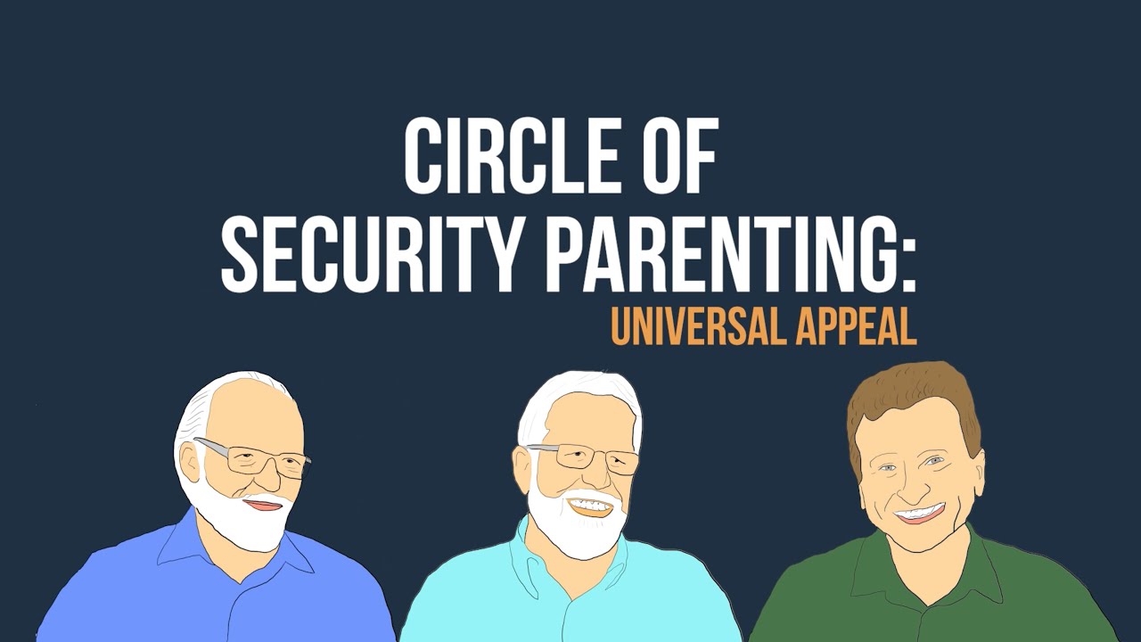Circle of Security Parenting: Universal Appeal