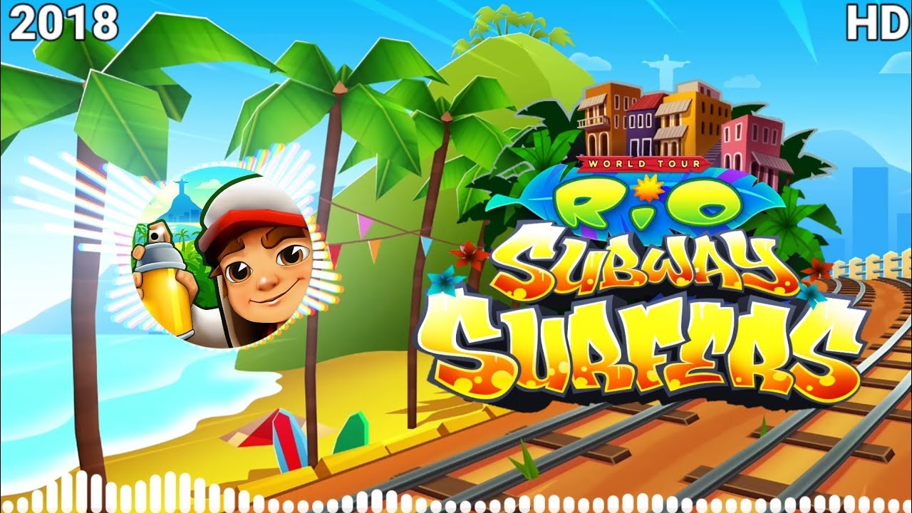 Subway Surfers Rio 2018 Soundtrack Original [OFFICIAL]