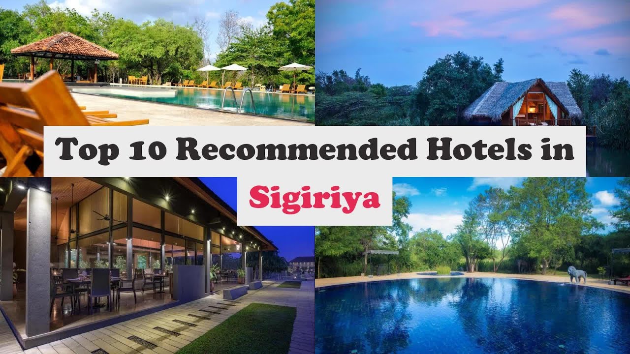 Top 10 Recommended Hotels In Sigiriya | Top 10 Best 5 Star Hotels In Sigiriya