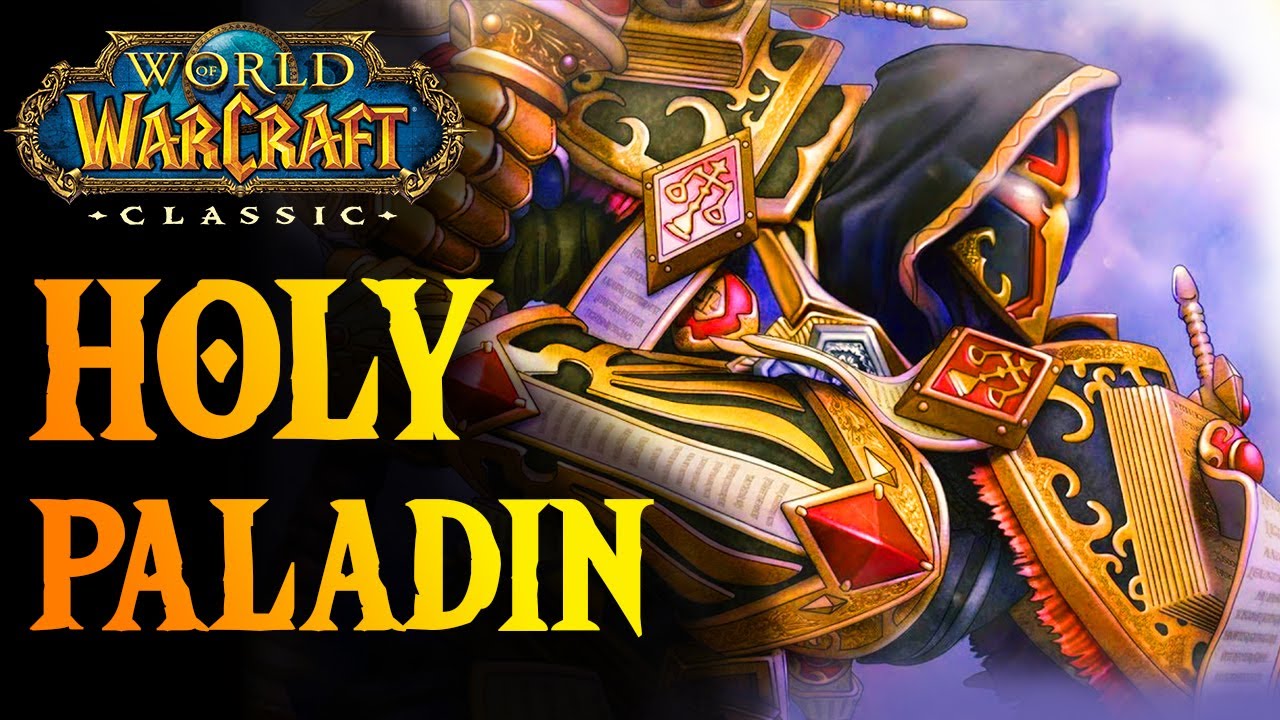 WOW Classic HOLY PALADIN GUIDE - LvL 60