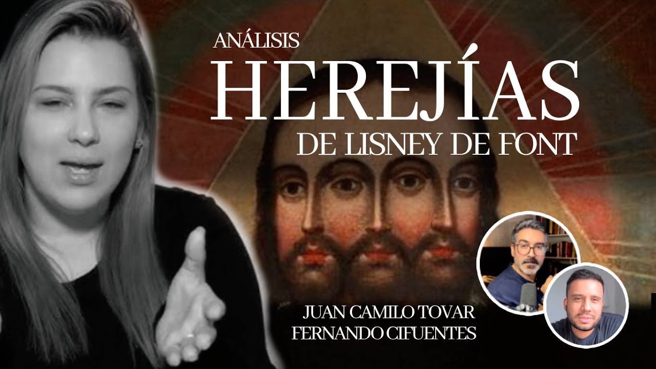 HEREJÍAS DE LISNEY DE FONT